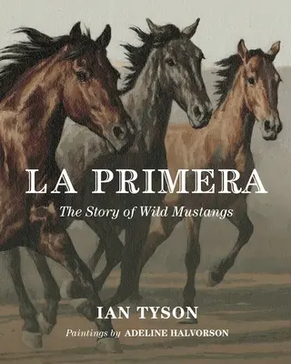 La Primera: La storia dei mustang selvatici - La Primera: The Story Of Wild Mustangs
