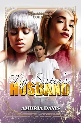 Il marito di mia sorella: Collezione Rinascimento - My Sister's Husband: Renaissance Collection