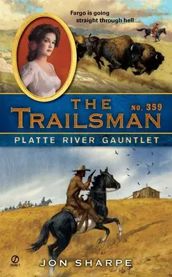 L'uomo dei sentieri #359: Il guanto di sfida del fiume Platte - The Trailsman #359: Platte River Gauntlet