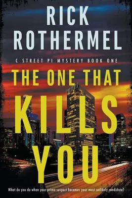 Quello che ti uccide: Un mistero dell'occhio privato - The One That Kills You: A Private Eye Mystery