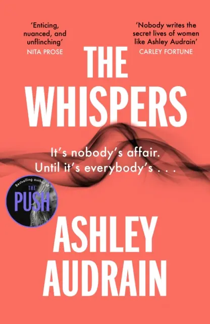Whispers - Il nuovo esplosivo romanzo dell'autrice del bestseller The Push - Whispers - The explosive new novel from the bestselling author of The Push