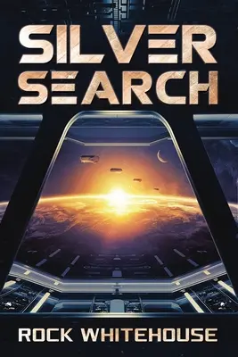 Ricerca d'argento: Un romanzo della flotta ISC - Silver Search: An ISC Fleet Novel