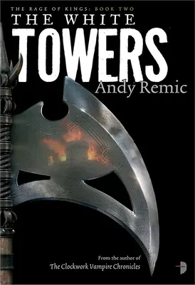 Le Torri Bianche: Libro 2 della Furia dei Re - The White Towers: Book 2 of the Rage of Kings