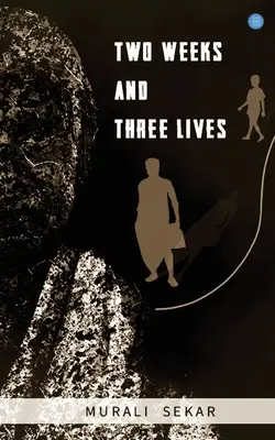 Due settimane e tre vite - Two weeks and three lives
