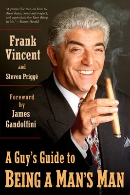 Guida all'uomo per essere un uomo da uomo - Guy's Guide to Being a Man's Man
