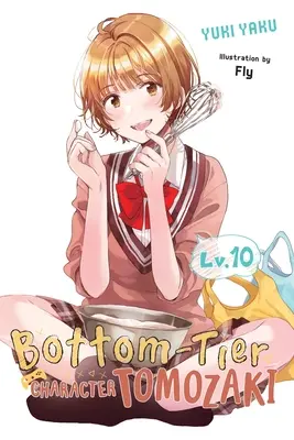 Personaggio di fondo Tomozaki, Vol. 10 (Light Novel) - Bottom-Tier Character Tomozaki, Vol. 10 (Light Novel)