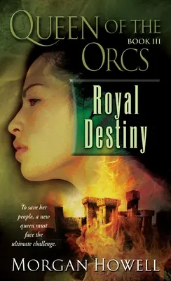 La Regina degli Orchi: Destino Reale - Queen of the Orcs: Royal Destiny