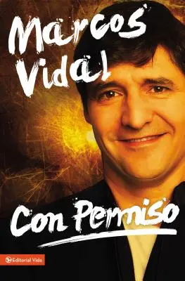 Con Permiso: Come vivere un cristianesimo reale in tutti i giorni? - Con Permiso: Como Vivenciar Un Cristianismo Real de Todos Los Dias?