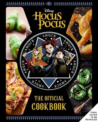 Hocus Pocus: Il libro di cucina ufficiale - Hocus Pocus: The Official Cookbook