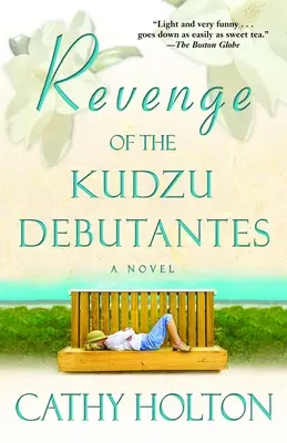 La vendetta delle debuttanti di Kudzu - Revenge of the Kudzu Debutantes