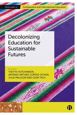 Educazione decolonizzante per un futuro sostenibile - Decolonizing Education for Sustainable Futures