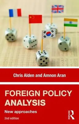 Analisi della politica estera: Nuovi approcci - Foreign Policy Analysis: New Approaches