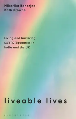 Vite vivibili: Vivere e sopravvivere alle uguaglianze LGBTQ in India e nel Regno Unito - Liveable Lives: Living and Surviving LGBTQ Equalities in India and the UK