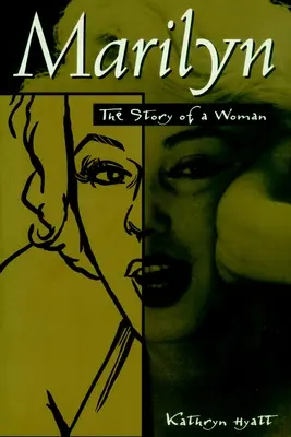 Marilyn: la storia di una donna - Marilyn: The Story of a Woman