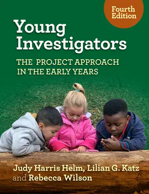 Giovani investigatori: L'approccio al progetto nei primi anni - Young Investigators: The Project Approach in the Early Years