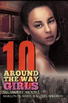 Il giro del mondo Ragazze 10 - Around The Way Girls 10
