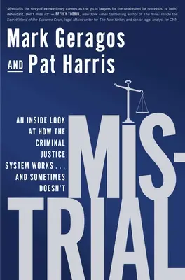 Mistrial: Uno sguardo dall'interno su come funziona il sistema di giustizia penale... e a volte no - Mistrial: An Inside Look at How the Criminal Justice System Works...and Sometimes Doesn't