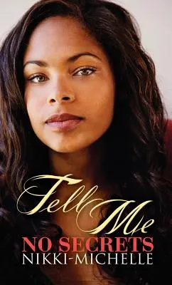 Non dirmi segreti - Tell Me No Secrets