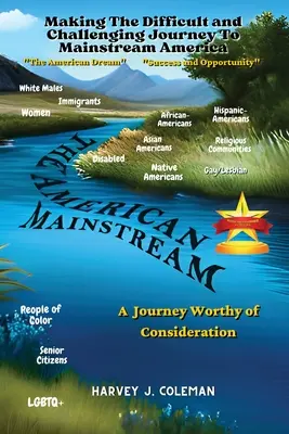 Il difficile e impegnativo viaggio verso l'America tradizionale: Un viaggio degno di considerazione - The Difficult and Challenging Journey to Mainstream America: A Journey Worthy of Consideration