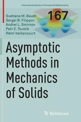 Metodi asintotici nella meccanica dei solidi - Asymptotic Methods in Mechanics of Solids