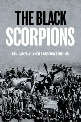 Gli scorpioni neri: Al servizio del 64° squadrone da caccia nella Seconda guerra mondiale - The Black Scorpions: Serving with the 64th Fighter Squadron in World War II