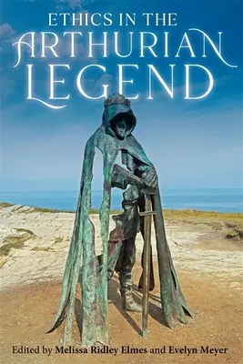 L'etica nella leggenda arturiana - Ethics in the Arthurian Legend