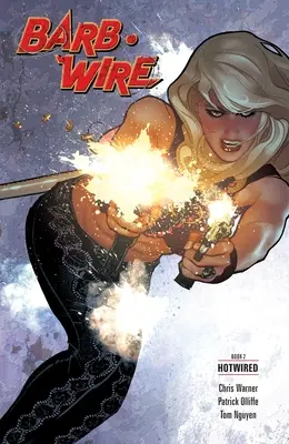 Barb Wire, libro 2: Hotwired - Barb Wire, Book 2: Hotwired