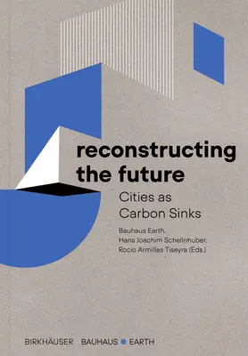 Ricostruire il futuro: Le città come pozzi di carbonio - Reconstructing the Future: Cities as Carbon Sinks