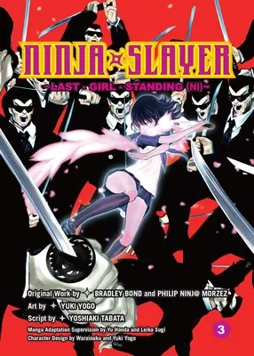 Ninja Slayer, parte 3: L'ultima ragazza rimasta in piedi - Ninja Slayer, Part 3: Last Girl Standing