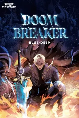 Doom Breaker Volume 1: Un webtoon srotolato Graphic Novel - Doom Breaker Volume 1: A Webtoon Unscrolled Graphic Novel