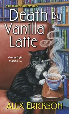 Morte per Latte alla Vaniglia - Death by Vanilla Latte