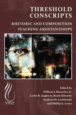 Coscritti di soglia: Assistenti all'insegnamento di retorica e composizione - Threshold Conscripts: Rhetoric and Composition Teaching Assistantships