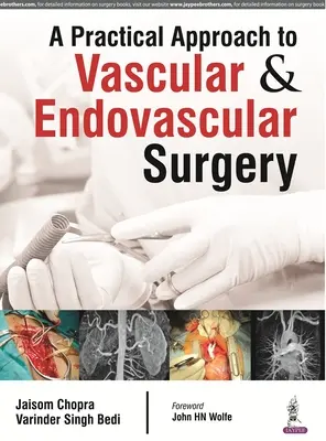 Un approccio pratico alla chirurgia vascolare ed endovascolare - A Practical Approach to Vascular & Endovascular Surgery