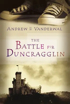 La battaglia per Duncragglin - The Battle for Duncragglin
