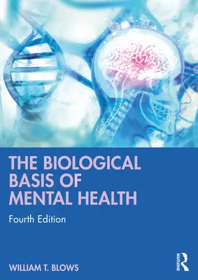 Le basi biologiche della salute mentale - The Biological Basis of Mental Health