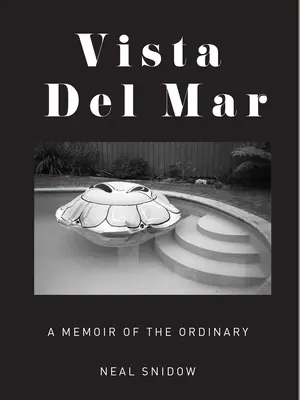Vista del Mar: Memorie dell'ordinario - Vista del Mar: A Memoir of the Ordinary