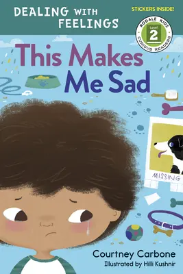 Questo mi rende triste: Affrontare i sentimenti - This Makes Me Sad: Dealing with Feelings