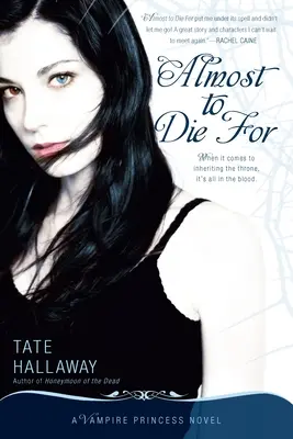 Quasi da morire: Un romanzo della principessa vampiro - Almost to Die for: A Vampire Princess Novel
