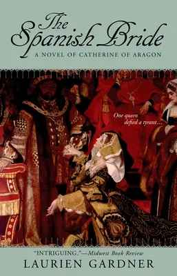 La sposa spagnola - Un romanzo di Caterina d'Aragona - Spanish Bride - A Novel of Catherine of Aragon