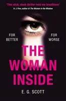 Woman Inside - Il thriller poliziesco impossibile da mandare giù con un finale che non vedrete mai. - Woman Inside - The impossible to put down crime thriller with an ending you won't see coming
