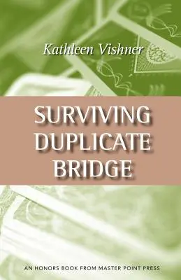 Sopravvivere al bridge duplicato: I primi 23,69 punti - Surviving Duplicate Bridge: The First 23.69 Points