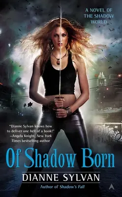 Dell'Ombra Nata - Of Shadow Born