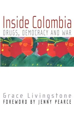 Dentro la Colombia: Droga, democrazia e guerra - Inside Colombia: Drugs, Democracy, and War