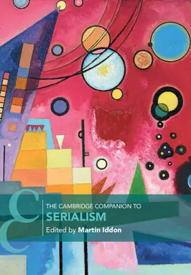 Il Cambridge Companion al Serialismo - The Cambridge Companion to Serialism