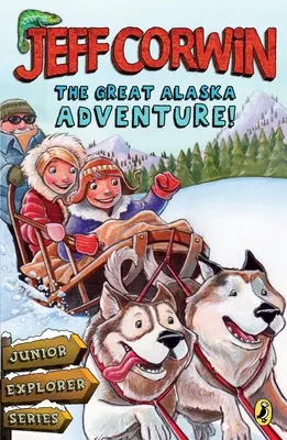 Grande avventura in Alaska! - Libro 2 della serie Junior Explorer - Great Alaska Adventure! - Junior Explorer Series Book 2