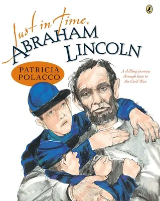 Appena in tempo, Abramo Lincoln - Just in Time, Abraham Lincoln