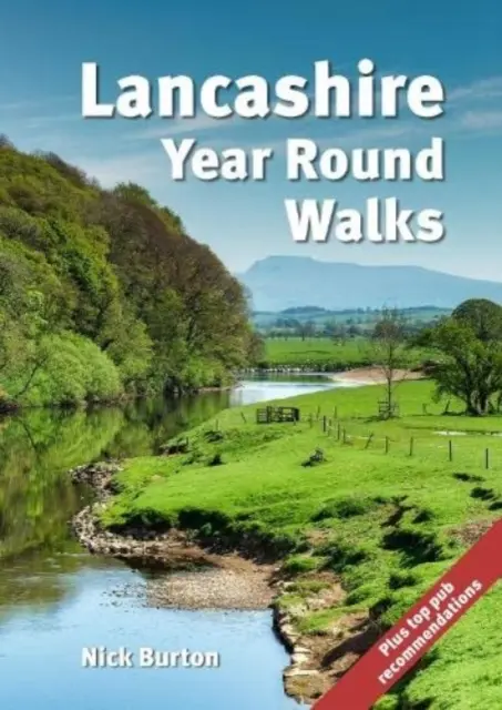 Lancashire Year Round Walks - 20 itinerari circolari con consigli per l'autunno, l'inverno, la primavera e l'estate. - Lancashire Year Round Walks - 20 circular routes with recommendations for autumn, winter, spring and summer.
