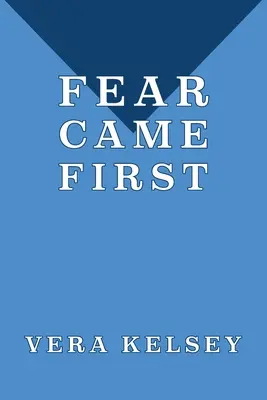 La paura è arrivata prima - Fear Came First