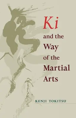 Il KI e la via delle arti marziali - KI and the Way of the Martial Arts