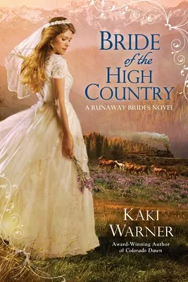 La sposa delle High Country - Bride of the High Country